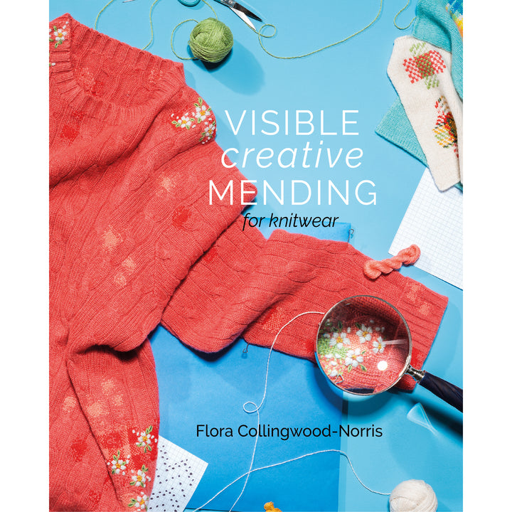 Visible Creative Mending for Knitwear – book by Flora Collingwood-Norris