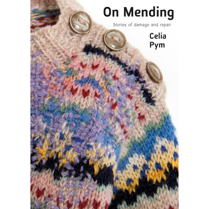 On Mending – book by Celia Pym